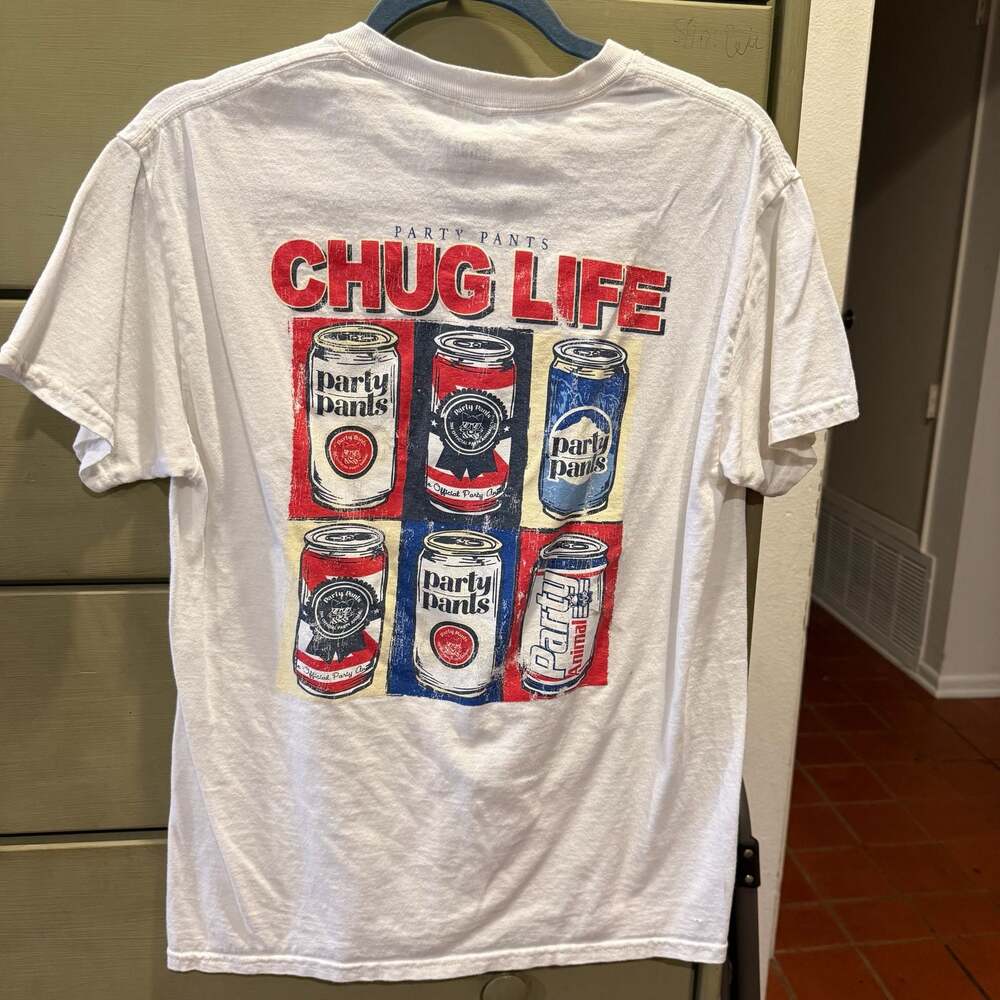 Party Pants Chug Life White T-Shirt